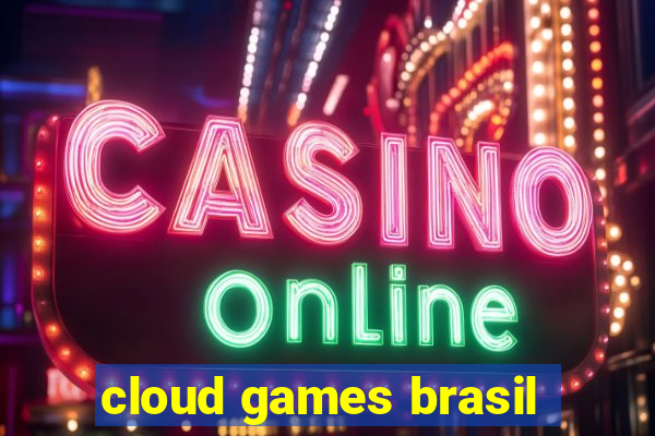 cloud games brasil